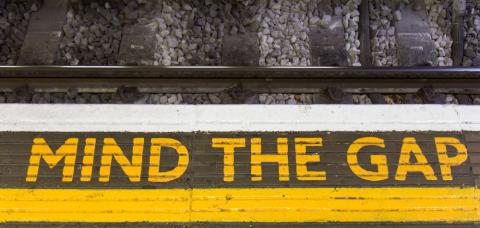 Mind the Gap Mind the Gap